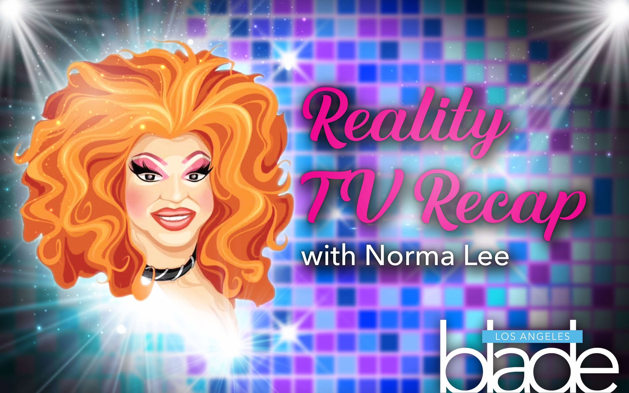 Reality TV show recap with Norma Lee